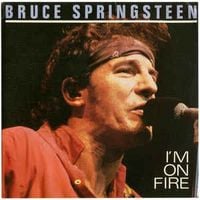 Bruce Springsteen - I'm on Fire