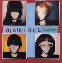 Bikini Kill - The Anti-Pleasure Dissertation