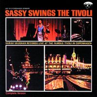 Sarah Vaughan - Sassy Swings The Tivoli