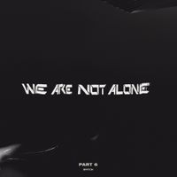 Various Artists - We Are Not Alone Pt. 6