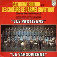Catherine Ribeiro Et Les Ch&oelig;urs De L'arm&eacute;e Sovi&eacute;tique - Les partisans