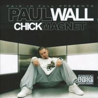 Paul Wall - Chick Magnet