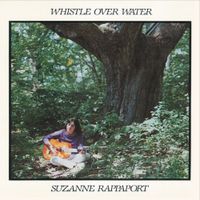 Suzanne Rappaport - Whistle Over Water