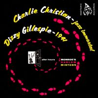 Charlie Christian And Dizzy Gillespie - After Hours