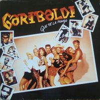 Garibaldi - Que te la pongo