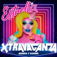 Estrella Xtravaganza - Gorda y Divina