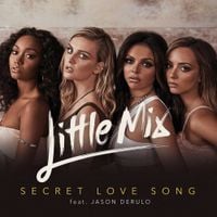 Little Mix - Secret Love Song