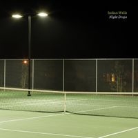 Indian Wells - Night Drops