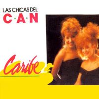 Las Chicas Del Can - Caribe