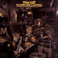 Tom Scott & The L.A. Express - Tom Cat