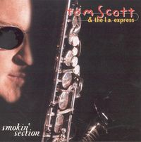 Tom Scott & The L.A. Express - Smokin' Section