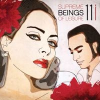 Supreme Beings of Leisure - 11i