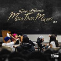 Shordie Shordie - More Than Music, Pt. 2