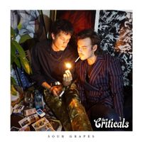 The Criticals - Sour Grapes