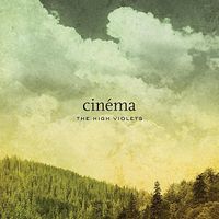 The High Violets - Cin&eacute;ma