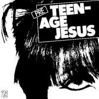Teenage Jesus & The Jerks - Pre Teenage Jesus