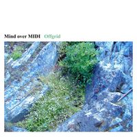 Mind Over MIDI - Offgrid