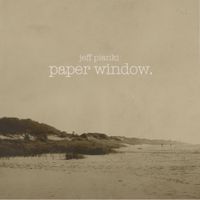 Jeff Pianki - Paper Window