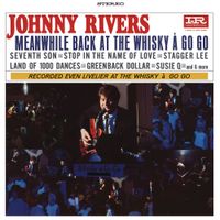 Johnny Rivers - Meanwhile Back at the Whisky &Agrave; Go Go