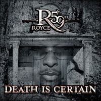 Royce da 5'9'' - Death Is Certain