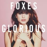 Foxes - Glorious (Deluxe Version)