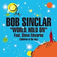Bob Sinclar - World, Hold On (Children of the Sky)