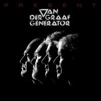 Van der Graaf Generator - Present