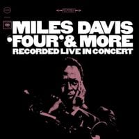 Miles Davis - 'Four' & More: Recorded Live in Concert