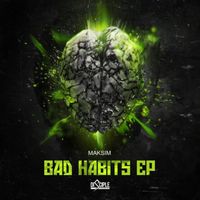 Maksim MC - Bad Habits