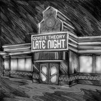 Coyote Theory - Late Night