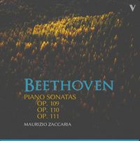 Maurizio Zaccaria - Piano Sonatas Op. 109; Op. 110; Op. 111
