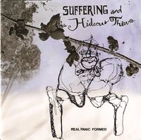 Suffering And The Hideous Thieves - Real Panic Formed