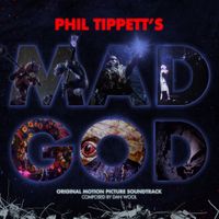 Dan Wool - Phil Tippett's Mad God (Original Motion Picture Soundtrack)