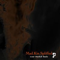 Kincee Babyface Pearlis - Mad.Kin.Spliffed