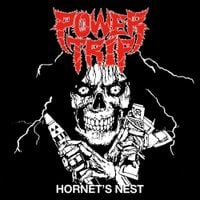 Power Trip - Hornet&rsquo;s Nest