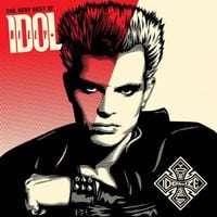 Billy Idol - The Very Best of Billy Idol: Idolize Yourself