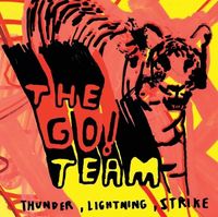 The Go! Team - Thunder, Lightning, Strike [U.S.]