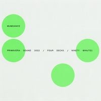 Mumdance - Primavera Sound 2022 / Four Decks / Ninety Minutes