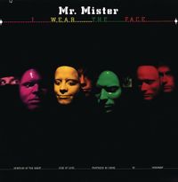 Mr. Mister - I Wear The Face