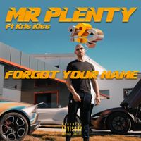 Mr. Plenty - Forgot Your Name