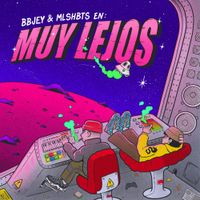 Baby J & MLSHBTS - Muy lejos