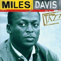 Miles Davis - Ken Burns Jazz: The Definitive Miles Davis