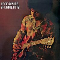 Shuggie Otis - Here Comes Shuggie Otis