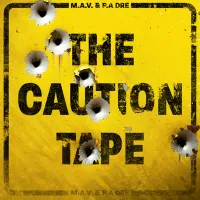 M.A.V. &times; P.A. Dre - The Caution ⚠️ Tape