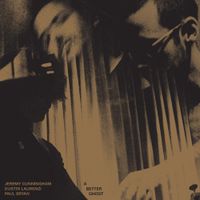 Jeremy Cunningham, Dustin Laurenzi & Paul Bryan - A Better Ghost