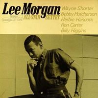 Lee Morgan - Lee Morgan All-Star Sextet