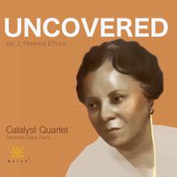 Catalyst Quartet - Uncovered Volume 2: Florence B. Price