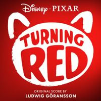Ludwig G&ouml;ransson - Turning Red (Original Score)