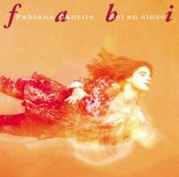 Fabiana Cantilo - Sol En Cinco
