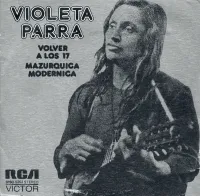 Violeta Parra - Volver a los 17 / Maz&uacute;rquica mod&eacute;rnica